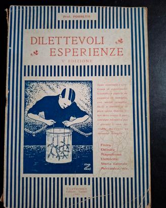 Porretti "Dilettevoli esperienze"Lavagnolo 1941