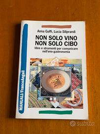 Non solo vino, non solo cibo