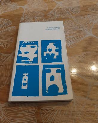 Libro Roberto Pittarello - Sempre Ragazzi