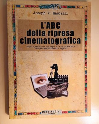 L'abc della ripresa cinematografica J. V. Mascelli