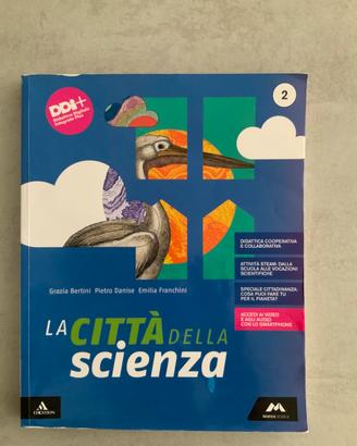 La città della scienza . Per la scuola media