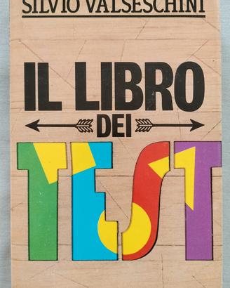 Il libro dei test - Silvio Valseschini - CDE 1984