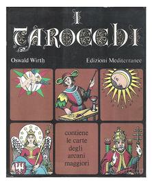 I Tarocch - Oscar Wirth (1ª edizione 1973)