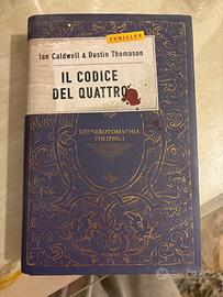 IL CODICE DEL QUATTRO - Ian Caldwell & Dustin Thom