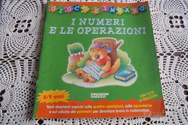 I numeri e le operazioni 3^ 8/9 anni con soluzioni