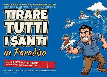 Tirare Tutti i Santi in Paradiso:
