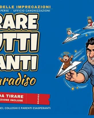Tirare Tutti i Santi in Paradiso: