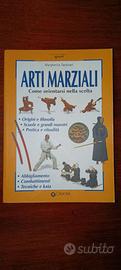 Arti marziali. Come orientarsi nella scelta
