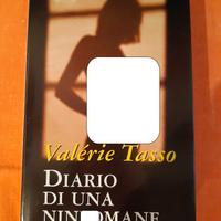 DIARIO DI UNA NINFOMANE , di Valerie Tasso