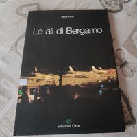 Libro: La ali di Bergamo - di Alma Pizzi