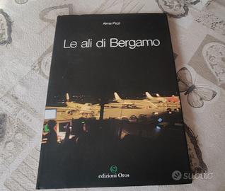 Libro: La ali di Bergamo - di Alma Pizzi