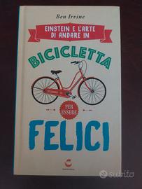 Libro bicicletta per essere felici