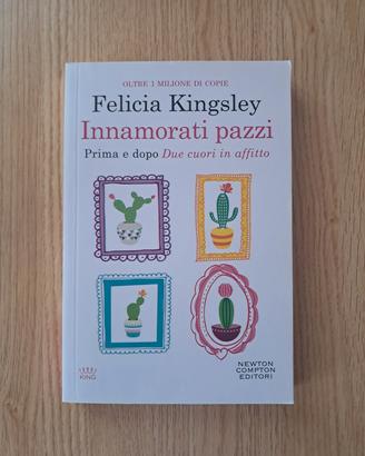 Innamorati pazzi - Felicia Kingsley