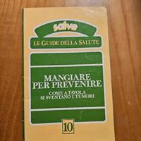 libro Mangiare per prevenire. Come a tavola si sve
