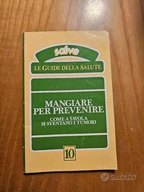 libro Mangiare per prevenire. Come a tavola si sve