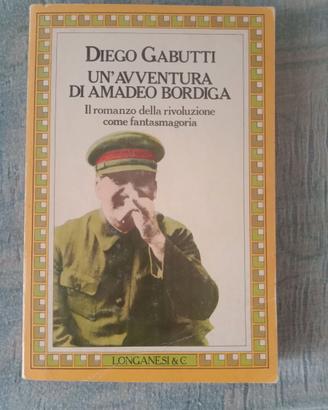 Diego gabutti " un ' avventura di Amedeo bordiga"