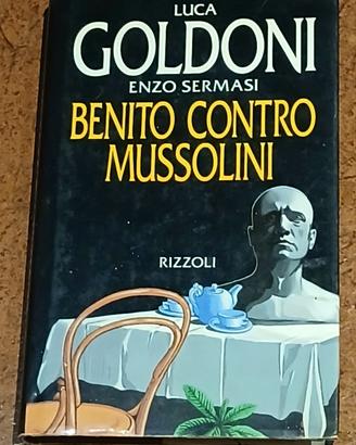 Benito contro Mussolini, Editore Rizzoli 1993.