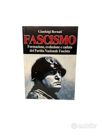 Fascismo- di Gianluigi Bernati