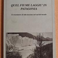 Battaglia - Quel fiume laggiù in Patagonia