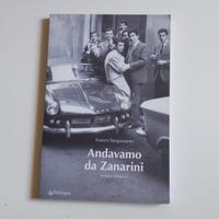 Libro Andavamo da Zanarini di Franco Sangiovanni
