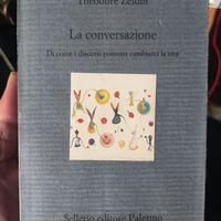Theodore Zeldin - La conversazione. Sellerio 2002