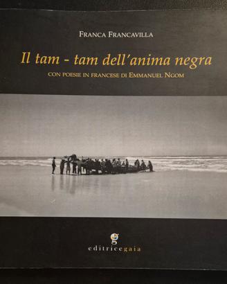 Libro "Il tam-tam dell'anima negra"