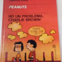 Ho un problema,  Charlie Brown! Charles M.Schulz 