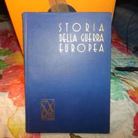 LIBRO STORIA DELLA GUERRA EUROPEA 1940 ED XX SECOL