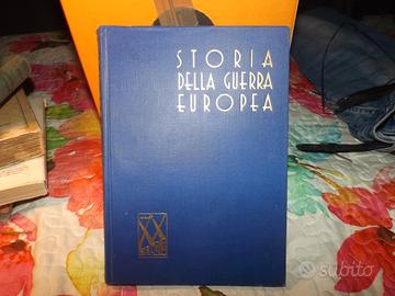 LIBRO STORIA DELLA GUERRA EUROPEA 1940 ED XX SECOL