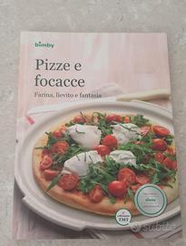 Libro ricette Bimby Pizze e focacce