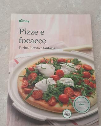 Libro ricette Bimby Pizze e focacce