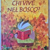 Chi vive nel bosco? Ediz. a colori NUOVO