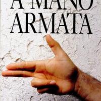 A mano armata