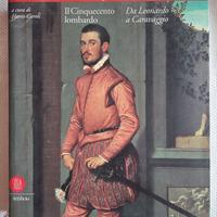 Il cinquecento lombardo- da Leonardo a Caravaggio