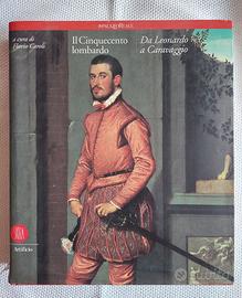 Il cinquecento lombardo- da Leonardo a Caravaggio