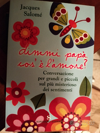 Dimmi papà cos è l amore
