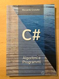 C# Algoritmi e Programmi - Riccardo Crosato