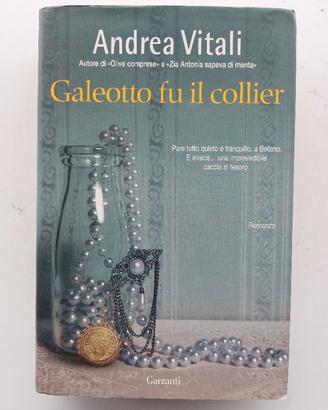 Galeotto fu il collier  – Andrea Vitali