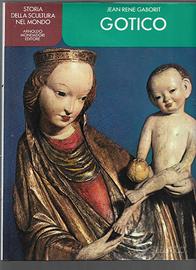 1978 STORIA DELLA SCULTURA NEL MONDO GOTICO