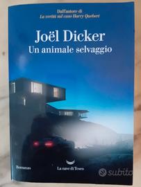 Romanzo-Joel Dicker Un Animale Selvaggio