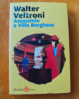 Assassinio a Villa Borghese - Walter Veltroni