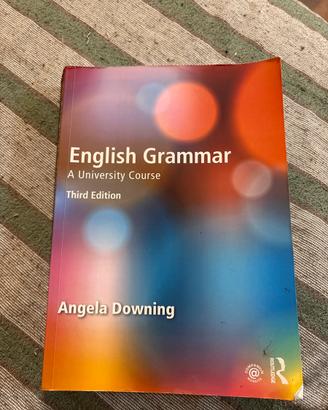 English Grammar di Angela Downing