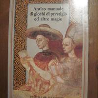 Antico manuale di giochi di prestigio ed altre mag