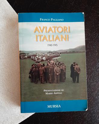 Libro Aviatori Italiani Franco Pagliano