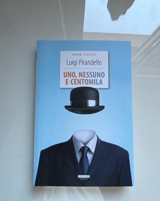 Uno, nessuno e centomila L.Pirandello