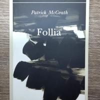 Follia - Patrick McGrath 