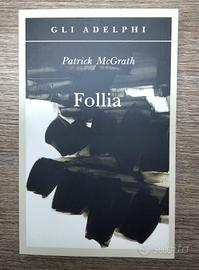 Follia - Patrick McGrath 