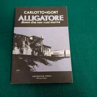 Fumetto Carlotto - Igort - Alligatore