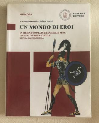 Un mondo di eroi ISBN: 9788858326947