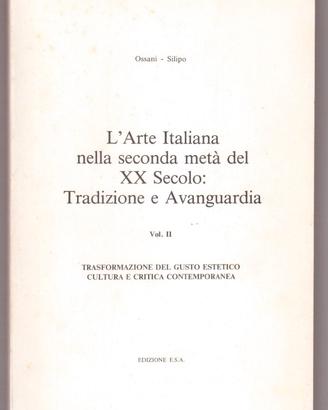 Silipo Ossani L'arte italiana nella 2 metà del XX